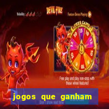 jogos que ganham dinheiro de verdade